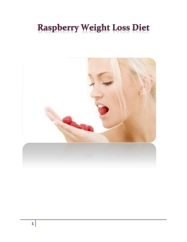 Raspberry weight loss diet