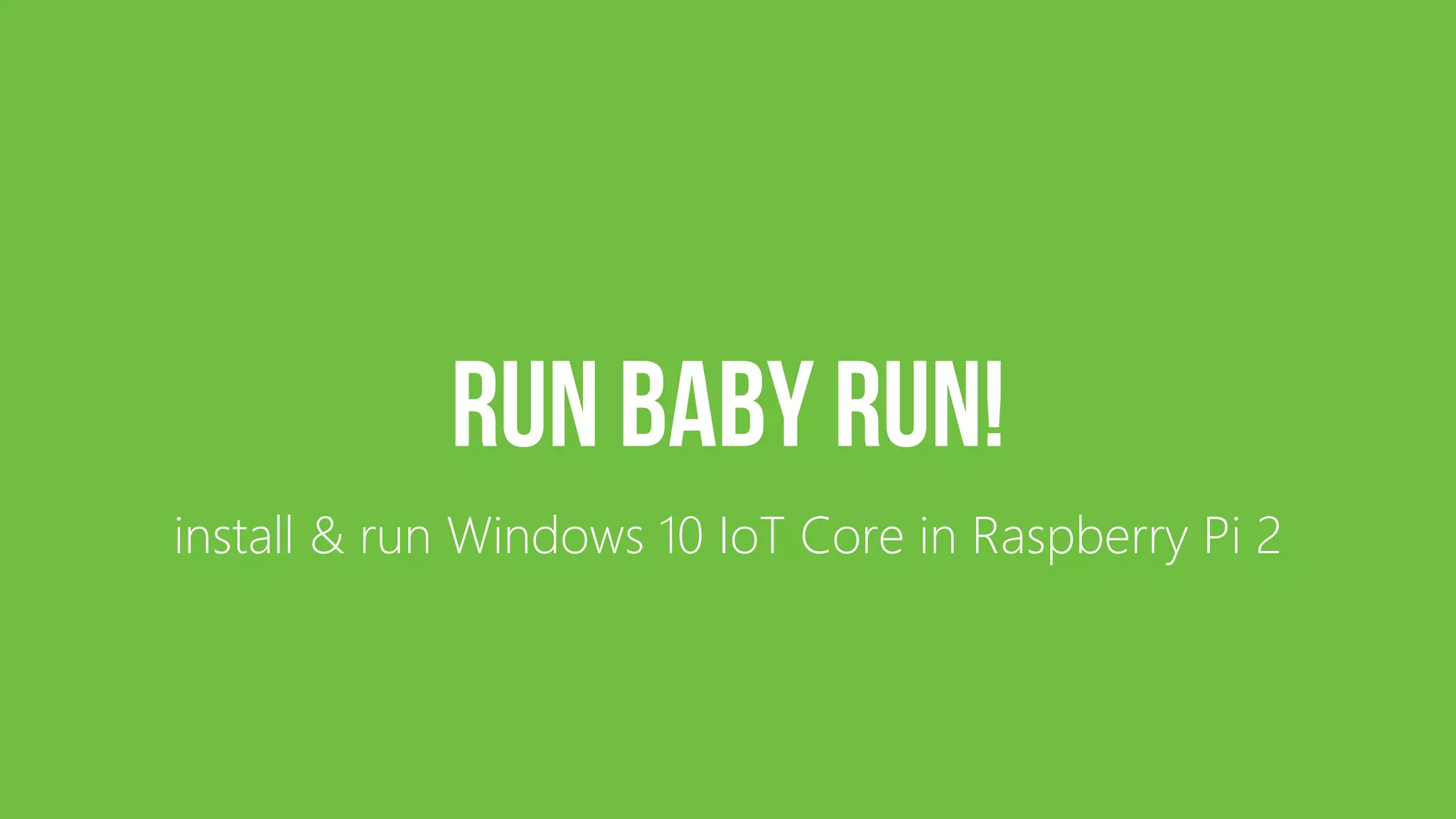 install & run Windows 10 IoT Core in Raspberry Pi 2 
