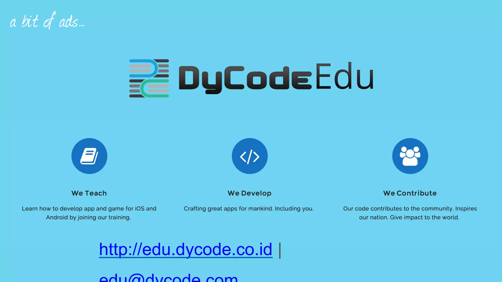 http://edu.dycode.co.id | a bit of ads… 