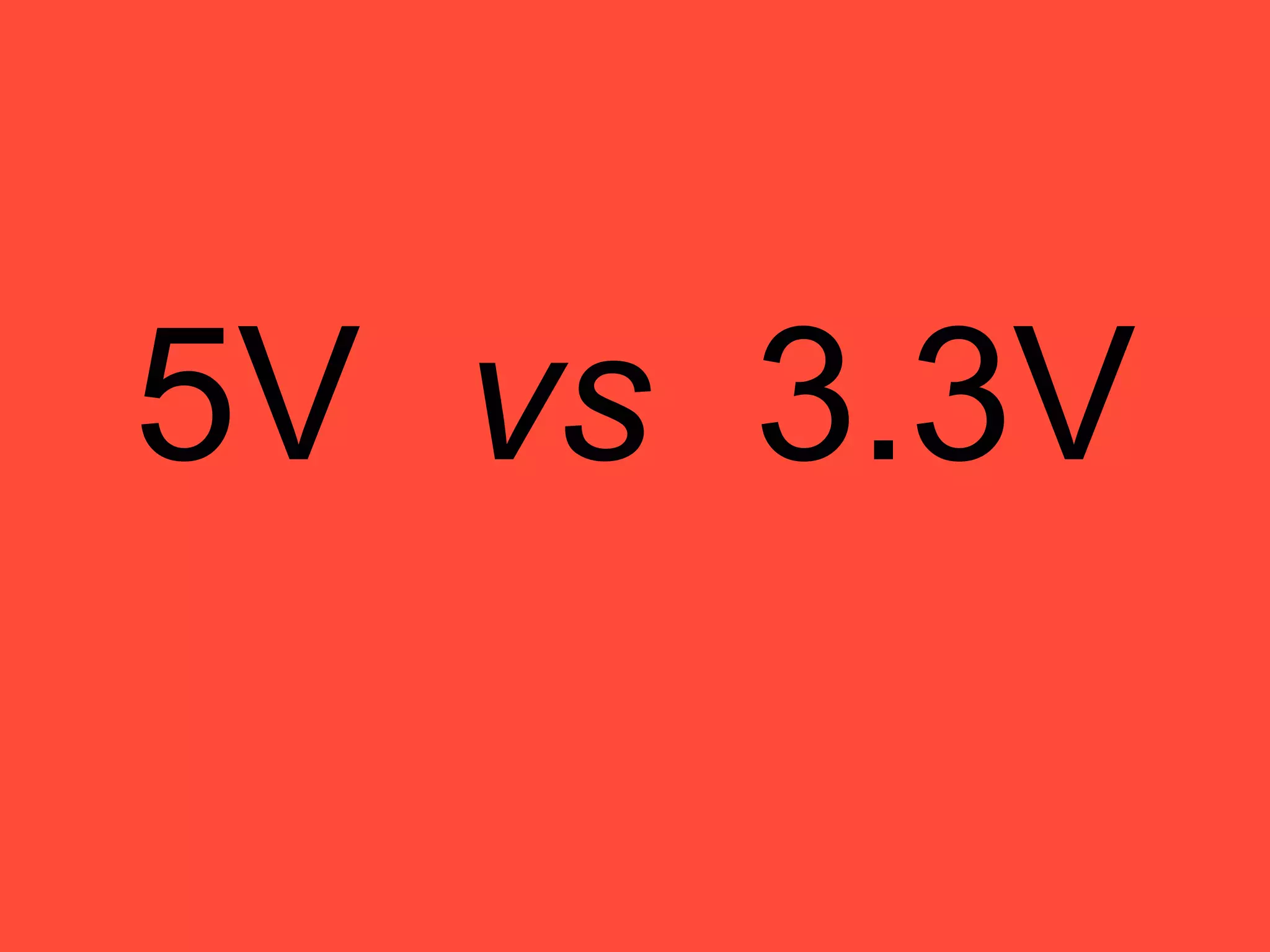 5V vs 3.3V
