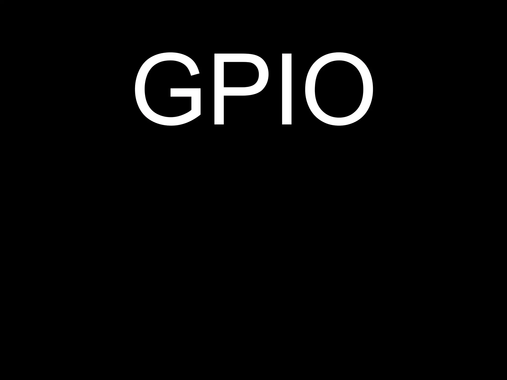 GPIO