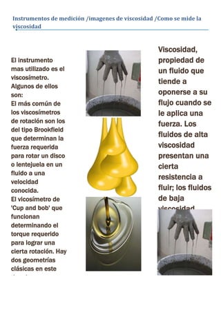 Instrumentos de medición /imagenes de viscosidad /Como se mide la
viscosidad


                                           ...