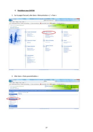 27
C. Procédure sous CIVITAS
1. Sur la page d’accueil, aller dans « Rémunération » / « Paie »
2. Aller dans « Etats paramétrables »
 