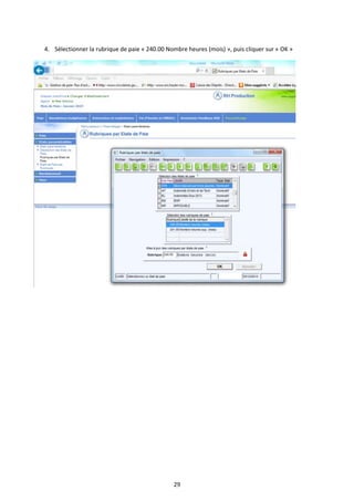 29
4. Sélectionner la rubrique de paie « 240.00 Nombre heures (mois) », puis cliquer sur « OK »
 