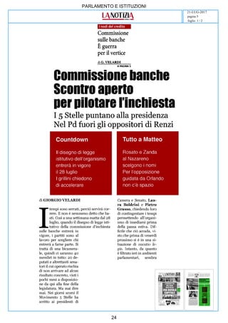 art
PARLAMENTO E ISTITUZIONI
21-LUG-2017
foglio 1 / 2
pagina 5
24
 