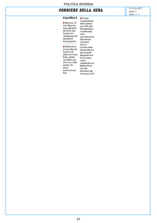 POLITICA INTERNA
21-LUG-2017
foglio 2 / 2
pagina 7
51
 