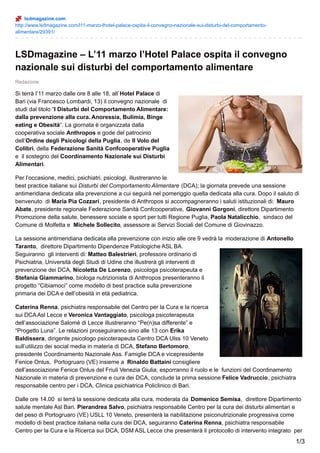 11 marzo 2016
Estratto da
www.puglialive.net
Bari - Anoressia, Bulimia, Binge eating e Obesità infantile, fenomeno italian...