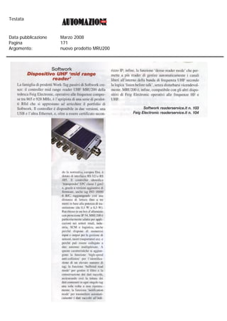 Testata



Data pubblicazione   Marzo 2008
Pagina               171
Argomento:           nuovo prodotto MRU200
 