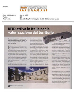 Testata




Data pubblicazione   Marzo 2008
Pagina               22
Argomento:           Speciale Tag Attivi: Progetto CastLE del Comune di Lecce
 