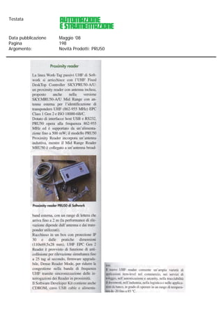 Testata



Data pubblicazione   Maggio ’08
Pagina               198
Argomento:           Novità Prodotti: PRU50
 