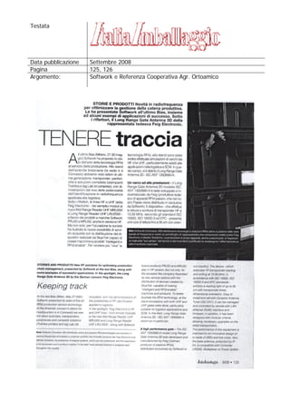 Testata




Data pubblicazione   Settembre 2008
Pagina               125, 126
Argomento:           Softwork e Referenza Cooperativa Agr. Ortoamico
 