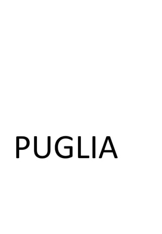 PUGLIA
 