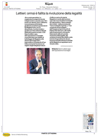 Tiratura: n.d. Diffusione: n.d. Lettori: n.d.
Dir. Resp.: Alessandro Barbano
Servizi di Media Monitoring
Sezione: PARTE CITTADINA Foglio: 1/1
Estratto da pag.: 30
Edizione del: 13/03/14
Peso: 7%
030-139-080
Ilpresentedocumentoèadusoesclusivodelcommittente.
3PARTE CITTADINA
 