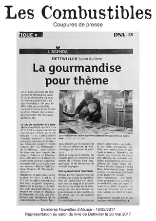 Les CombustiblesCoupures de presse
Dernières Nouvelles d’Alsace - 16/05/2017
Représentation au salon du livre de Dettwiller le 20 mai 2017
 