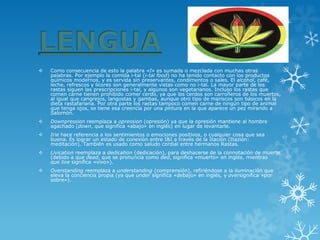 Como consecuencia de esto la palabra«I»es sumada o mezclada con muchas otras palabras. Por ejemplo la comida i-tal (i-tal food) no ha tenido contacto con los productos químicos modernos, y es servida sinpreservantes,condimentososales. El alcohol, café, leche, refrescos y licores son generalmente vistas como no i-tal. La mayor parte de los rastas siguen las prescripciones i-tal, y algunos sonvegetarianos. Incluso los rastas que comen carne tienen prohibido comer cerdo, ya que los cerdos son carroñeros de los muertos, al igual quecangrejos, langostas ygambas, aunque otro tipo demariscosson básicos en la dieta rastafariana. Por otra parte los rastas tampoco comen carne de ningún tipo de animal que tenga ojos, se tiene esa creencia por una pintura en la que aparece un pez mirando a Salomón. 
Downpressionreemplaza aopression(opresión) ya que la opresión mantiene al hombre agachado (down, que significa «abajo» en inglés) en lugar de levantarle. 
Iriehace referencia a los sentimientos o emociones positivos, o cualquier cosa que sea buena. Es lograr un estado de conexión entre I&I a través de la Itación (Itazión: meditación). También es usado como saludo cordial entre hermanos Rastas. 
Livicationreemplaza adedication(dedicación), para deshacerse de la connotación de muerte (debido a quedead, que se pronuncia comoded, significa «muerto» en inglés, mientras quelivesignifica «vivo»). 
Overstandingreemplaza aunderstanding(comprensión), refiriéndose a la iluminación que eleva la conciencia propia (ya queundersignifica «debajo» en inglés, yoversignifica «por sobre»).  