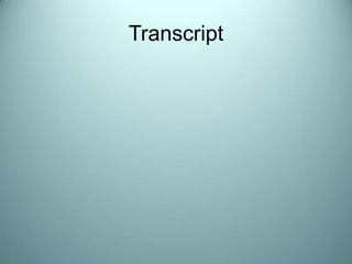 Transcript
 