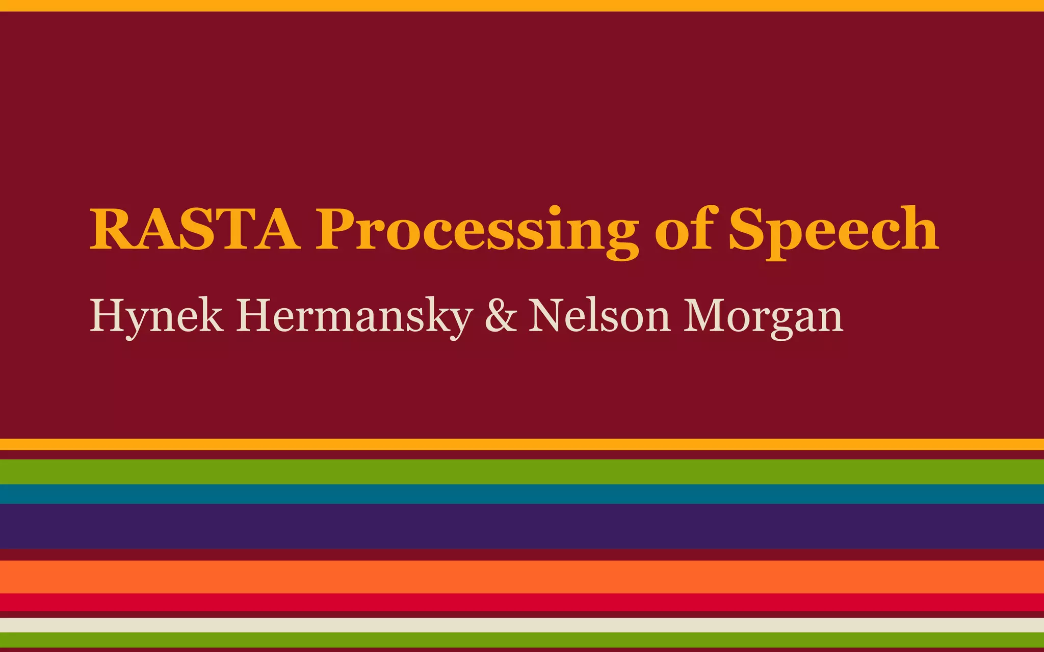 Rasta processing of speech | PPT