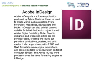 BTec Level 3
Extended Diploma in Creative Media Production
 