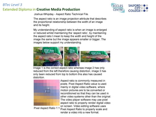 BTec Level 3
Extended Diploma in Creative Media Production
 