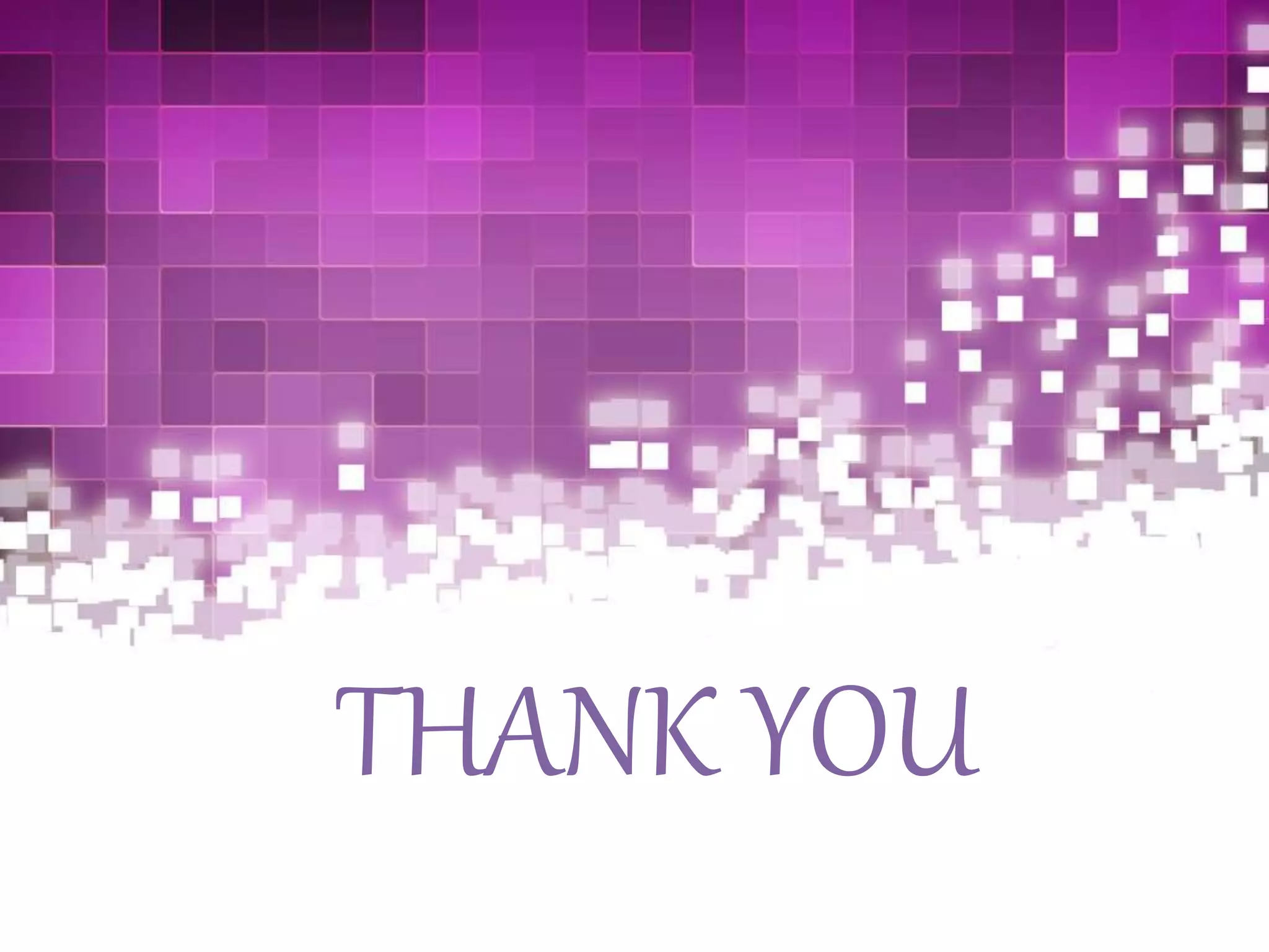 THANK YOU
 