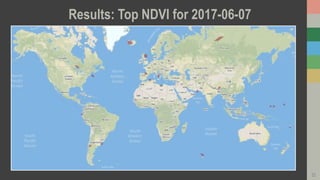 Results: Top NDVI for 2017-06-07
22
 