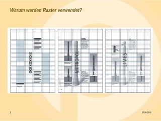 Warum werden Raster verwendet?07.04.20102