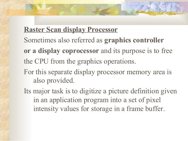 Raster scan system Raster scan system