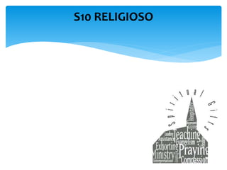 S10 RELIGIOSO
 