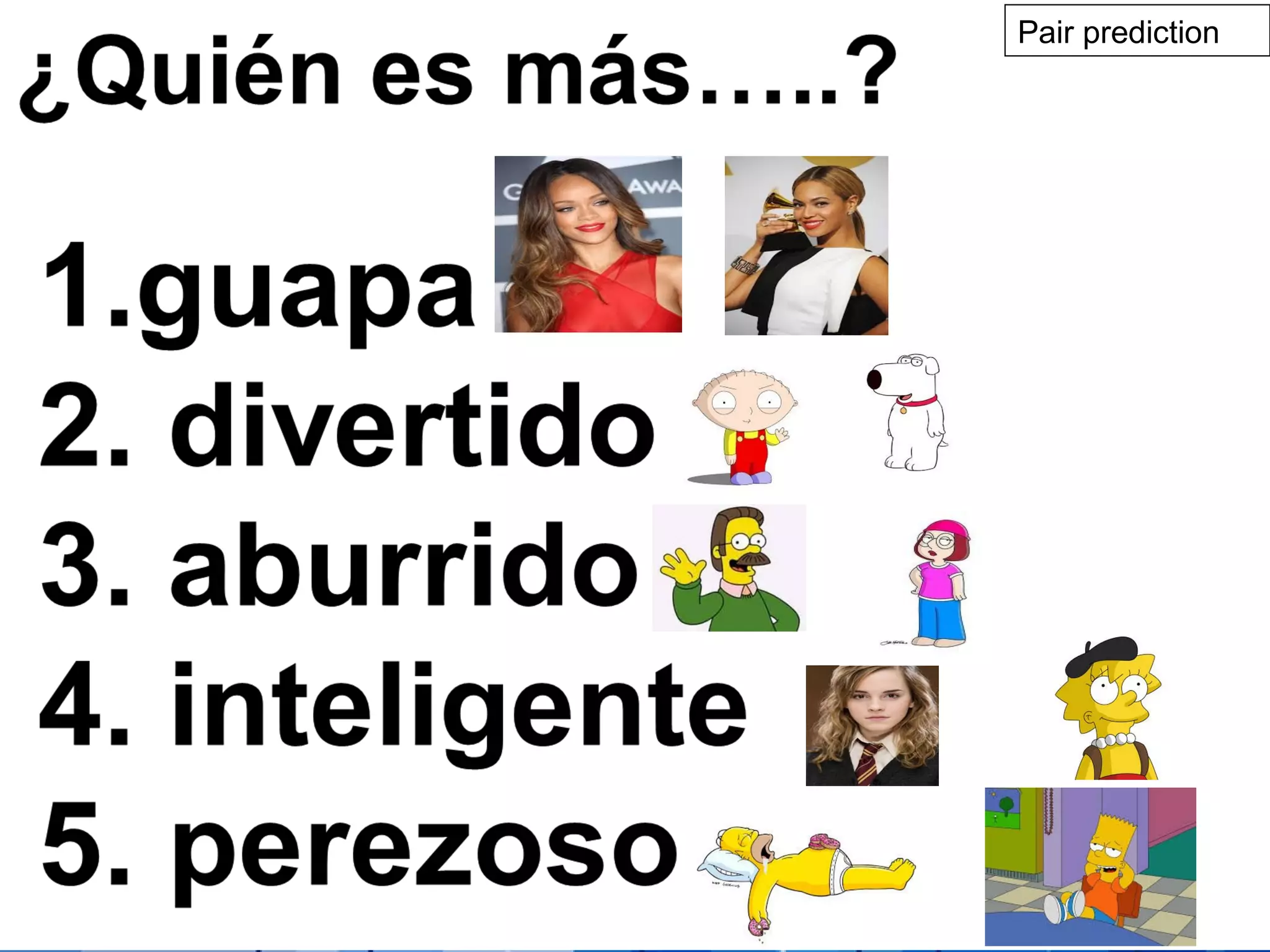 Powerpoint Templates Page 30
Pair prediction
 