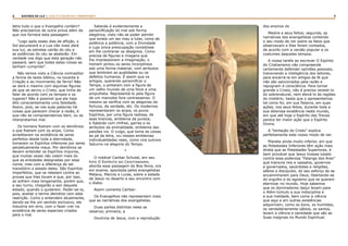 8 9RASTROS DE LUZ | ESTE É O FILHO DO CARPINTEIRO?
letra tudo o que o Evangelho contém?
Não precisamos de outra prova além da
que nos fornece esta passagem:
“Logo após esses dias de aflição, o
Sol escurecerá e a Lua não mais dará
sua luz, as estrelas cairão do céu e
as potências do céu se abalarão. Em
verdade vos digo que esta geração não
passará, sem que todas estas coisas se
tenham cumprido”.
Não temos visto a Ciência contraditar
a forma do texto bíblico, no tocante à
Criação e ao movimento da Terra? Não
se dará o mesmo com algumas figuras
de que se serviu o Cristo, que tinha de
falar de acordo com os tempos e os
lugares? Não é possível que ele haja
dito conscientemente uma falsidade.
Assim, pois, se nas suas palavras há
coisas que parecem chocar a razão, é
que não as compreendemos bem, ou as
interpretamos mal.
Os homens fizeram com os demônios
o que fizeram com os anjos. Como
acreditaram na existência de seres
perfeitos desde toda a eternidade,
tomaram os Espíritos inferiores por seres
perpetuamente maus. Por demônios se
devem entender os Espíritos impuros,
que muitas vezes não valem mais do
que as entidades designadas por esse
nome, mas com a diferença de ser
transitório o estado deles. São Espíritos
imperfeitos, que se rebelam contra as
provas que lhes tocam e que, por isso,
as sofrem mais longamente, porém que,
a seu turno, chegarão a sair daquele
estado, quando o quiserem. Poder-se-ia,
pois, aceitar o termo demônio com esta
restrição. Como o entendem atualmente,
dando-se-lhe um sentido exclusivo, ele
induziria em erro, com o fazer crer na
existência de seres especiais criados
para o mal.
Satanás é evidentemente a
personificação do mal sob forma
alegórica, visto não se poder admitir
que exista um ser mau a lutar, como de
potência a potência, com a Divindade
e cuja única preocupação consistisse
em lhe contrariar os desígnios. Como
precisa de figuras e imagens que
lhe impressionem a imaginação, o
homem pintou os seres incorpóreos
sob uma forma material, com atributos
que lembram as qualidades ou os
defeitos humanos. É assim que os
antigos, querendo personificar o
Tempo, o pintaram com a figura de
um velho munido de uma foice e uma
ampulheta. Representá-lo pela figura
de um mancebo fora contrassenso. O
mesmo se verifica com as alegorias da
fortuna, da verdade, etc. Os modernos
representaram os anjos, os puros
Espíritos, por uma figura radiosa, de
asas brancas, emblema da pureza;
e Satanás com chifres, garras e os
atributos da animalidade, emblema das
paixões vis. O vulgo, que toma as coisas
ao pé da letra, viu nesses emblemas
individualidades reais, como vira outrora
Saturno na alegoria do Tempo.
*
O notável Cairbar Schutel, em seu
livro O Espírito do Cristianismo,
aborda essa passagem da Boa Nova, ora
em exame, apontada pelos evangelistas
Mateus, Marcos e Lucas, sobre a estada
de Jesus no deserto e seu encontro com
o diabo.
Assim comenta Cairbar:
Os Evangelhos não representam mais
que as narrativas dos evangelistas.
Duas partes distintas neles se
observa; primeira, a
Doutrina de Jesus, com a reprodução
dos ensinos do
Mestre e seus feitos; segunda, as
narrativas dos evangelistas contendo
o seu modo de ver sobre os fatos que
observavam e lhes foram contados,
de acordo com a versão popular e os
costumes daqueles tempos.
A nossa tarefa ao escrever O Espírito
do Cristianismo não compreende
certamente defender opiniões pessoais,
transviando a inteligência dos leitores,
para encerrá-la em artigos de fé que
não são sancionados pela razão e
repugnam à consciência. Para tornar
grande o Cristo, não é preciso revesti-lo
do sobrenatural, nem elevá-lo às regiões
do mistério; basta que o apresentemos
tal como foi, em sua Palavra, em suas
ações, nos seus feitos, durante toda a
sua dolorosa existência neste mundo,
em que até hoje o Espírito das Trevas
parece ter maior ação que o Espírito
Divino.
A “tentação do Cristo” explica
perfeitamente este nosso modo de ver.
Planeta ainda muito inferior, em que
as Potestades Inferiores têm ação mais
direta que as Potestades Superiores, é
bem provável que Jesus tivesse lutado
contra essa poderosa “Falange dos Ares”
que transvia reis e vassalos, governos
e governados, sacerdotes e religiões,
sábios e discípulos, do seu esforço de se
encaminharem para Deus, libertando-se
do orgulho e do egoísmo que se querem
eternizar no mundo. Hoje sabemos
que os dominadores daqui levam para
o Além-túmulo a sua indisciplina e
a sua maldade, bem como a ciência
que aqui e em outras existências
adquiriram; como os bons, os humildes,
os verdadeiramente sábios, os santos,
levam a ciência e santidade que são as
Suas insígnias no Mundo Espiritual.
 