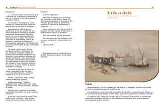 38 39RASTROS DE LUZ | O DIVINO MINISTÉRIO
Emmanuel :
[...] somos levados a reconhecer que
o servidor do Evangelho é compelido a
sair de si próprio, a fim de beneficiar
corações alheios.
É necessário desintegrar o velho
cárcere do “ponto de vista” para nos
devotarmos ao serviço do próximo.
Aprendendo a ciência de nos
retirarmos da escura cadeia do “eu”,
excursionaremos através do grande
continente denominado “interesse
geral”. E, na infinita extensão dele,
encontraremos a “terra das almas”,
sufocada de espinheiros, ralada de
pobreza, revesti da de pedras ou
intoxicada de pântanos, oferecendo-nos
a divina oportunidade de agir a benefício
de todos.
Foi nesse roteiro que o Divino
Semeador pautou o ministério da
luz, iniciando a celeste missão do
auxílio entre humildes tratadores de
animais e continuando-a através dos
amigos de Nazaré e dos doutores de
Jerusalém, dos fariseus palavrosos e
dos pescadores simples, dos justos e
dos injustos, ricos e pobres, doentes
do corpo e da alma, velhos e jovens,
mulheres e crianças...
Ouçamos a voz doce e suave de
Jesus, repetindo no dia de hoje,
o convite feito a Simão, conforme
narrativa de Lucas (5 : 4 e seguintes)
:
Simão, “Faze-te ao largo; lançai
vossas redes para a pesca”.
Simão respondeu: “Mestre,
trabalhamos a noite inteira sem nada
apanhar; mas, porque mandas, lançarei
as redes”.
Fizeram isso e pescaram tamanha
quantidade de peixes que suas redes se
rompiam.
E por fim, Jesus disse a Simão, este
então muito surpreso: “Não tenhas
medo! Doravante serás pescador de
homens”.
E eles O seguiram...
Para nós, já desponta a aurora de
um novo dia, tendo Jesus, nosso Sol
de Primeira Grandeza, a iluminá-lo. Em
meio da grande noite do sofrimento
humano, é necessário acendamos a
nossa luz.
Jesus conclama: hora de se iniciar a
pescaria de hoje. Lançai a rede para o
lado direito do barco, e achareis...
Fora da caridade não há salvação!
Fora do amor não há caridade, uma
vez que caridade é o próprio amor em
ação.
Lance a rede...
*
Acompanhemos os comentários de
Amélia Rodrigues sobre o tema deste
capítulo:
Dois a dois(Vivendo com Jesus. Amélia Rogrigues, cap. 12.
Divaldo Franco)
Amanhecendo a Era da esperança e da alegria, a paisagem humana nas praias
do mar da Galileia começou a modificar-se.
Os semblantes, anteriormente carregados de revolta e ressentimento, abriam-se
em sorrisos de generosidade e bem-estar, após os incomparáveis contatos com Ele.
A magia do Seu verbo e o encanto da Sua presença acalmavam as ansiedades
mais perturbadoras e diluíam os sentimentos inamistosos, sem que se dessem
conta aqueles que os sofriam.
Sidom
 