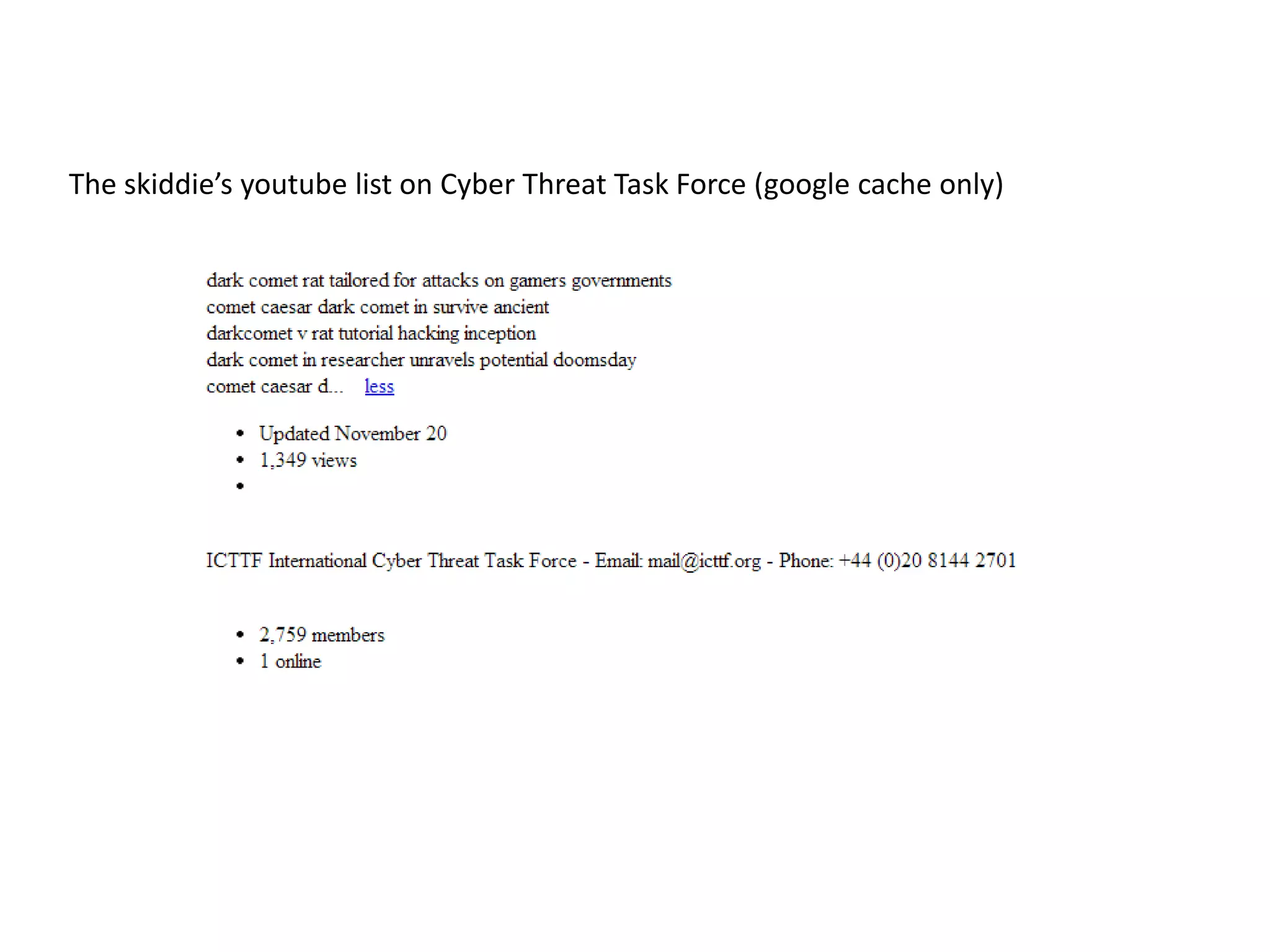 The skiddie’s youtube list on Cyber Threat Task Force (google cache only)

 