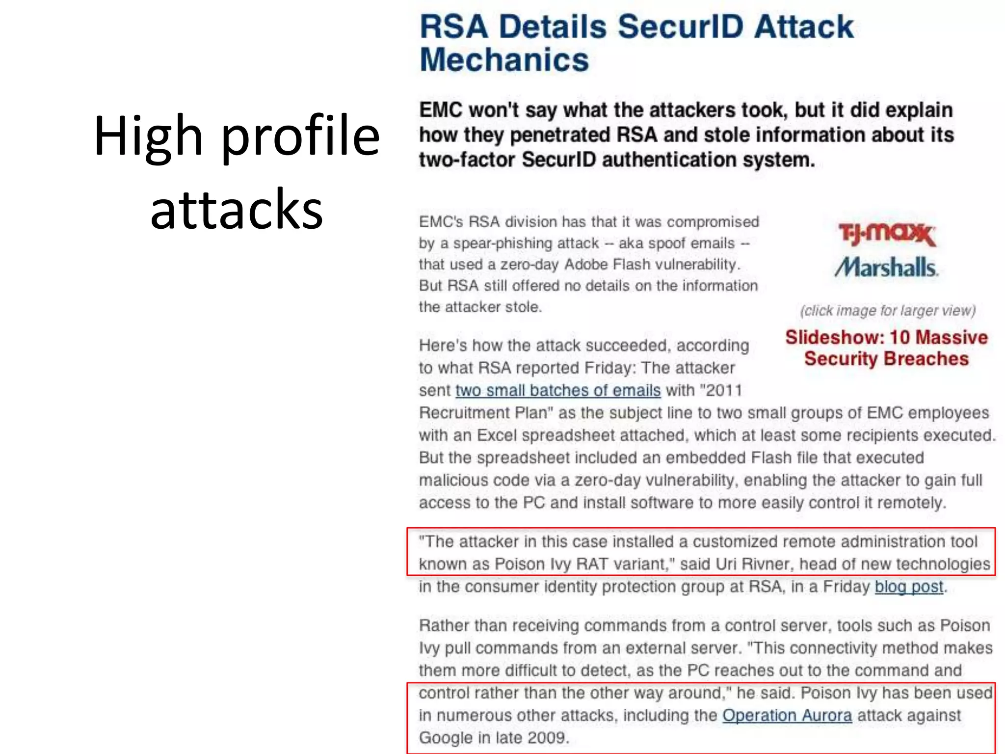 High profile
attacks

 