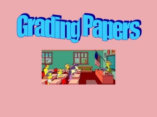 Grading Papers 