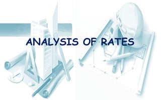 ANALYSIS OF RATES
 
