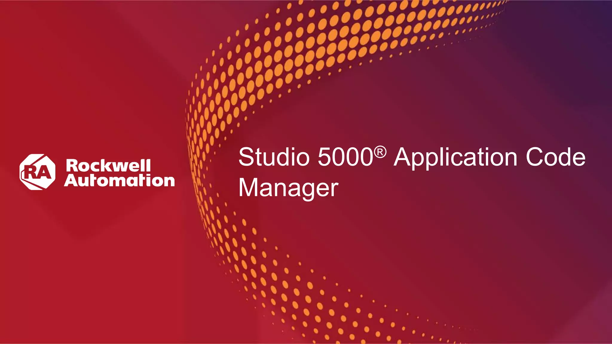 Studio 5000® Application Code
Manager
 