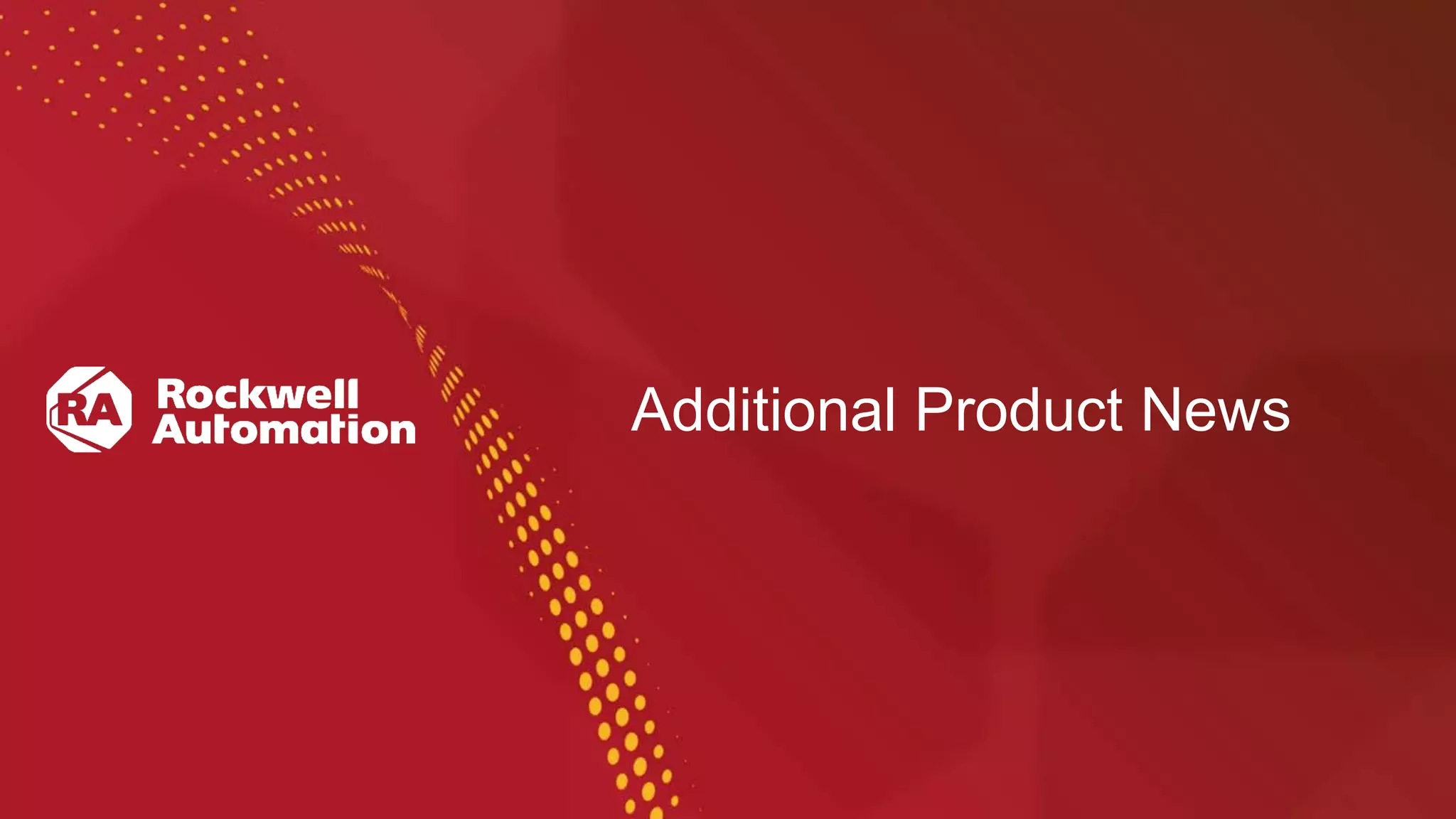 Additional Product News
 