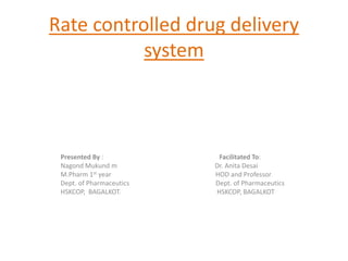 Rate controlled drug delivery system | PPTX