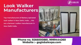 Look Walker
Manufacturers
Top manufacturers of Battery operated
look walker in New Delhi, India. ... We
are a famous I wal...