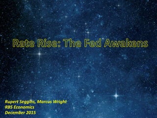 Rate rise: the Fed awakens Slide 1