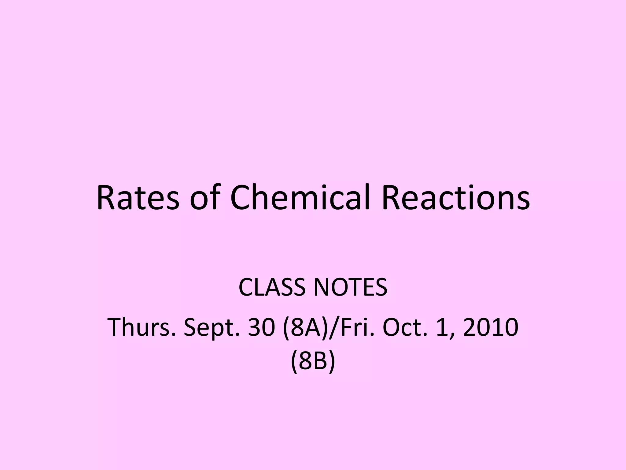 Rates Of Chemical Reactions PPTX Rates Of Chemical Reactions PPTX