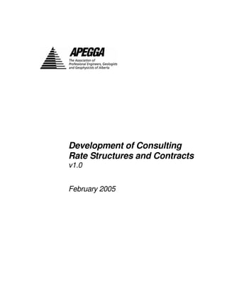 Development of Consulting
Rate Structures and Contracts
v1.0

February 2005

 