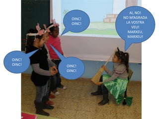 AI, NO!
          OINC!   NO M’AGRADA
          OINC!    LA VOSTRA
                      VEU!
                    MARXEU,
                    MARXEU!




OINC!
OINC!   OINC!
        OINC!
 