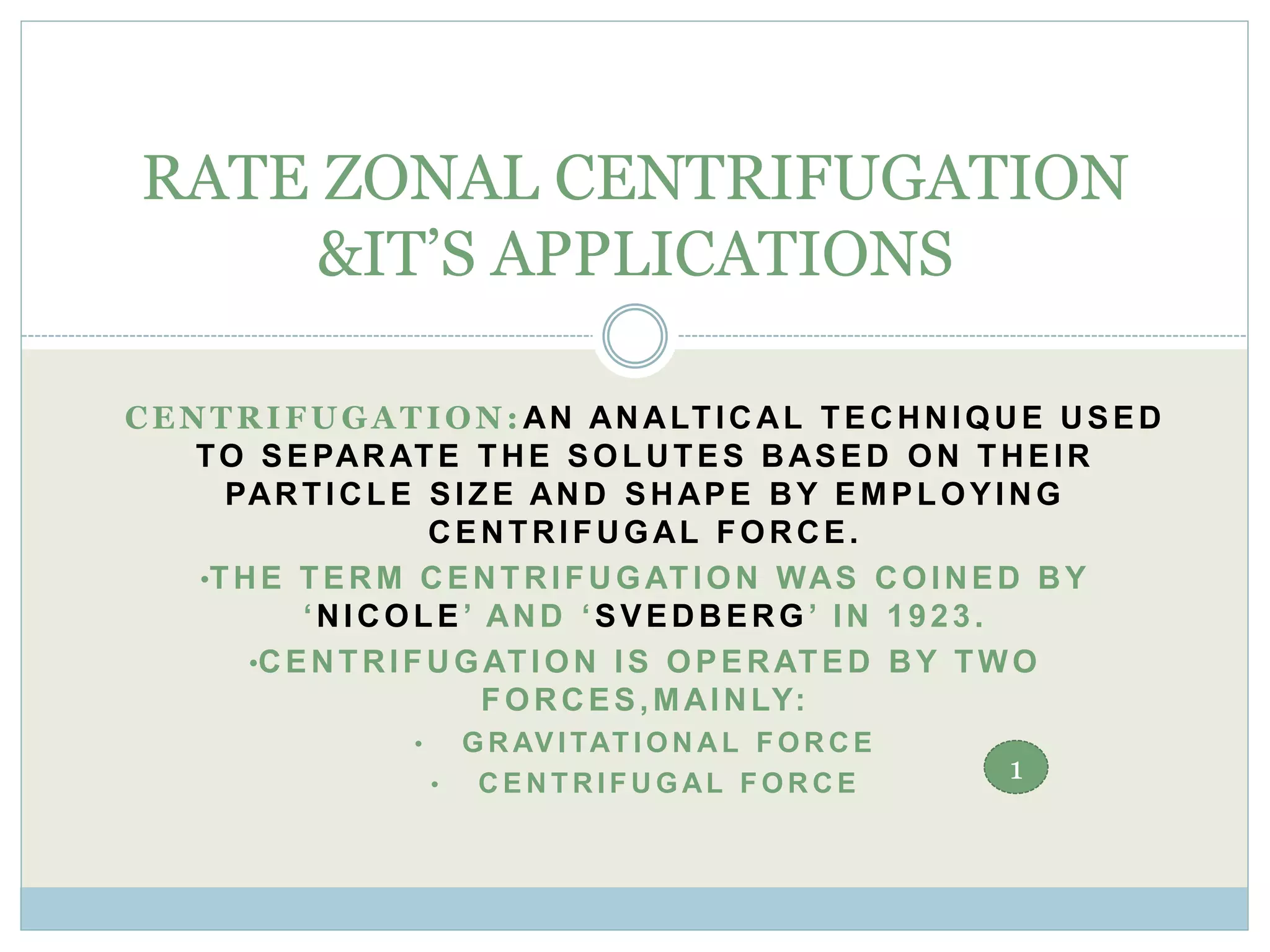 Rate zonal centrifugation and Its applications PPT