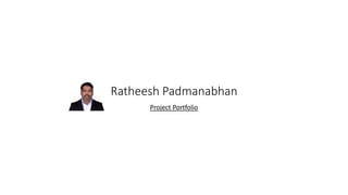 Ratheesh Padmanabhan
Project Portfolio
 