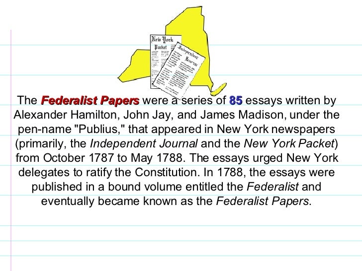 The essays urging ratification during the new york