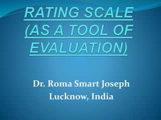 Dr. Roma Smart Joseph
Lucknow, India
 