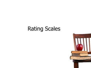 Rating Scales 