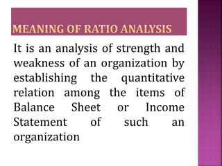 It is an analysis of strength and
weakness of an organization by
establishing the quantitative
relation among the items of...