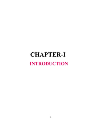 1
CHAPTER-I
INTRODUCTION
 